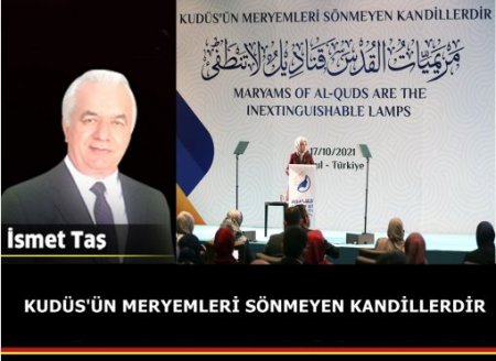 KUDÜS'ÜN MERYEMLERİ SÖNMEYEN KANDİLLERDİR