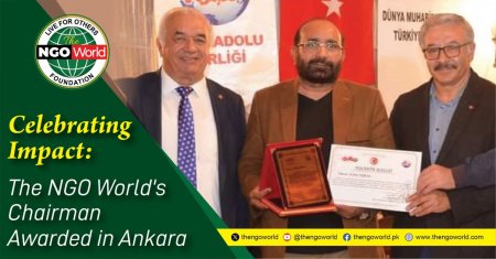 Celebrating Impact: The NGO World’s Chairman Awarded in Ankara