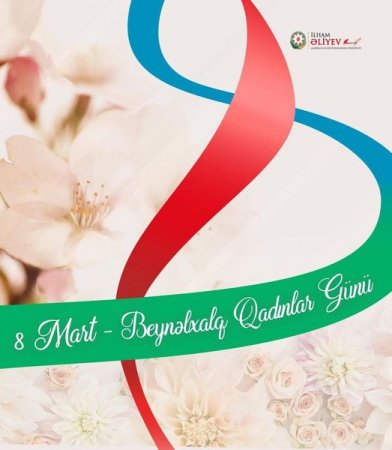 Mingəçevir Dövlət Universitetinin rektoru Şahin Bayramovun 8 Mart Beynəlxalq Qadınlar Günü münasibətilə təbrik yayımlayıb