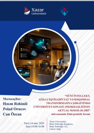 Xəzər Universitetində Rəqəmsal Transformasiya və Universitet-Sənaye Əməkdaşlığına həsr olunmuş Forum keçiriləcək